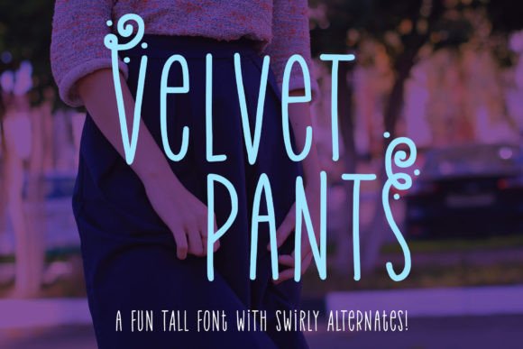 Velvet Pants Font for Creative Projects